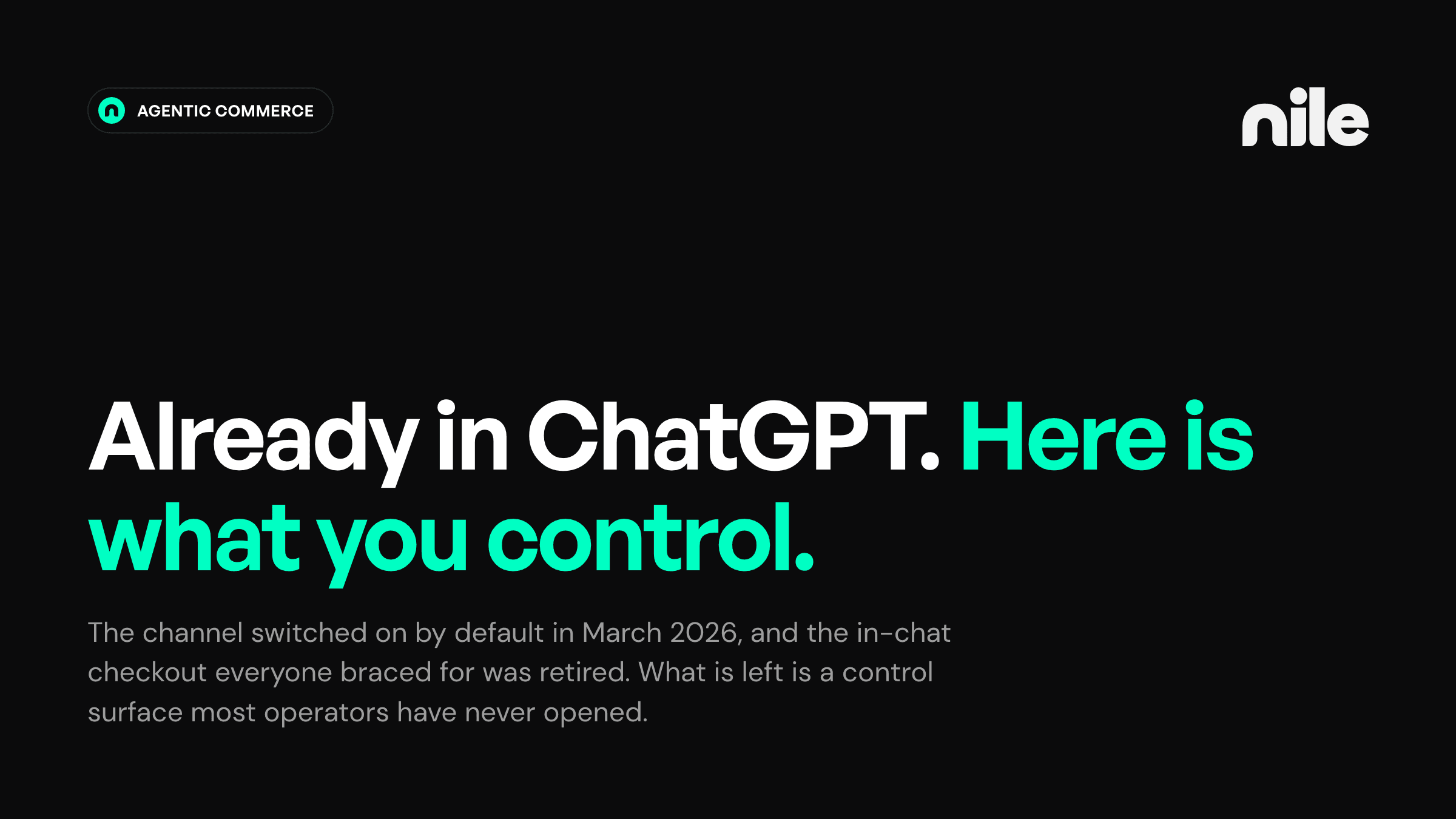 Blog cover on black. Headline: Already in ChatGPT. Here is what you control. Subline about the channel switching on by default in March 2026 and the in-chat checkout being retired.